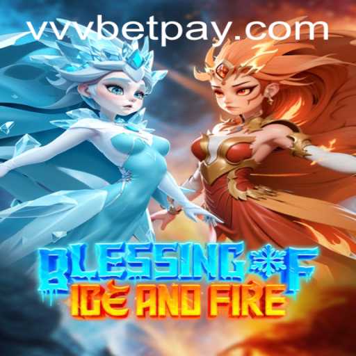Discovering Blessing of Ice and Fire: A Comprehensive Guide