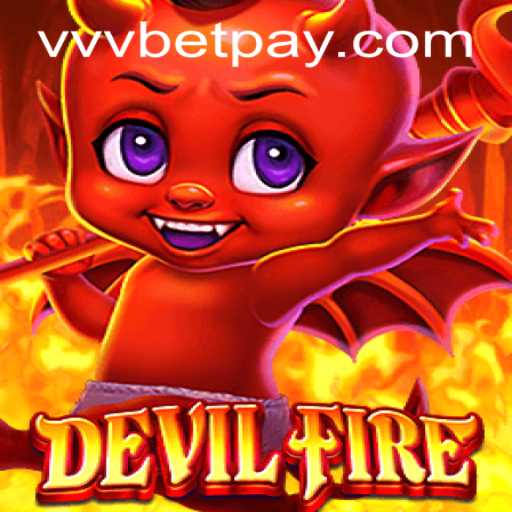 DevilFire Game: An In-Depth Exploration and Guide