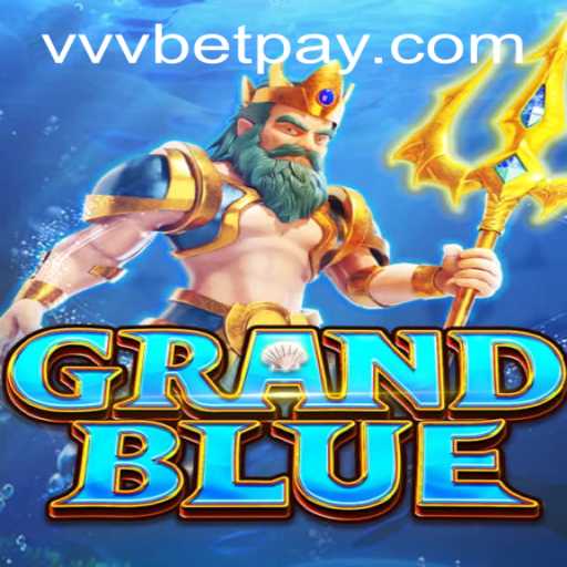 Exploring the Fascinating World of GRANDBLUE and VVVbet PH Login