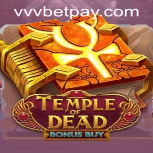 Temple of Dead Bonus Buy: A Riveting Adventure Awaits