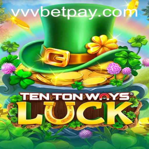 Unveiling the Thrills of TenTonWaysLuck: A New Era in Gaming
