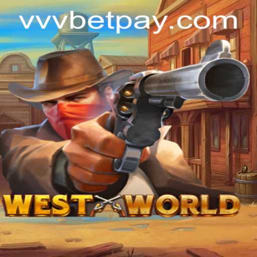 Exploring the World of WestWorld and VVVBet PH Login
